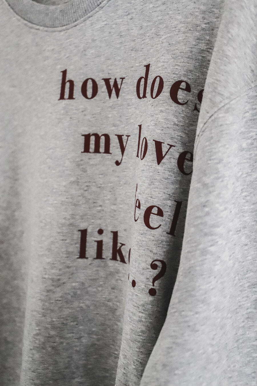 Our. Sweater / how does my love feel like...